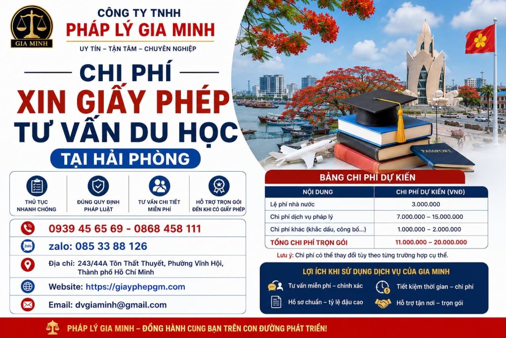 Xin giấy phép hoạt động tư vấn du học tại Hải Phòng – Hướng dẫn điều kiện, hồ sơ và quy trình mới nhất 5 Chi phí xin giấy phép tư vấn du học tại Hải Phòng