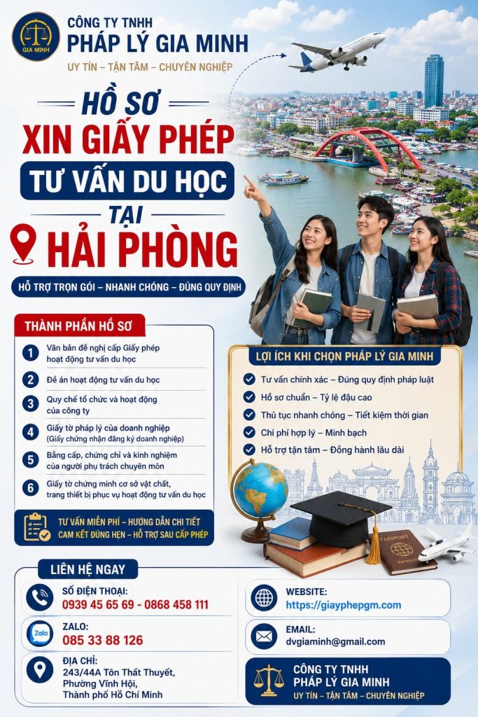 Xin giấy phép hoạt động tư vấn du học tại Hải Phòng – Hướng dẫn điều kiện, hồ sơ và quy trình mới nhất 2 Hồ sơ xin giấy phép tư vấn du học tại Hải Phòng