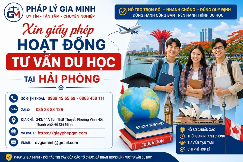 Xin giấy phép hoạt động tư vấn du học tại Hải Phòng – Hướng dẫn điều kiện, hồ sơ và quy trình mới nhất 1 Xin giấy phép hoạt động tư vấn du học tại Hải Phòng