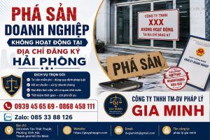 Phá Sản Doanh Nghiệp Không Hoạt Động Tại Địa Chỉ Đăng Ký Hải Phòng