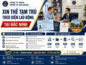 Xin Thẻ Tạm Trú Theo Diện Lao Động Tại Bắc Ninh