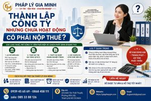Thành lập công ty nhưng chưa hoạt động có phải nộp thuế không