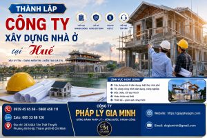 Thành lập công ty xây dựng nhà ở tại Huế