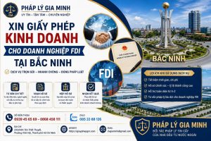 Xin giấy phép kinh doanh cho doanh nghiệp FDI tại Bắc Ninh