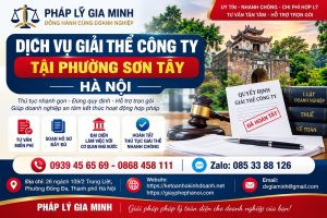 Dịch vụ giải thể công ty tại phường Sơn Tây Hà Nội